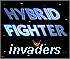 Hybrid invaders